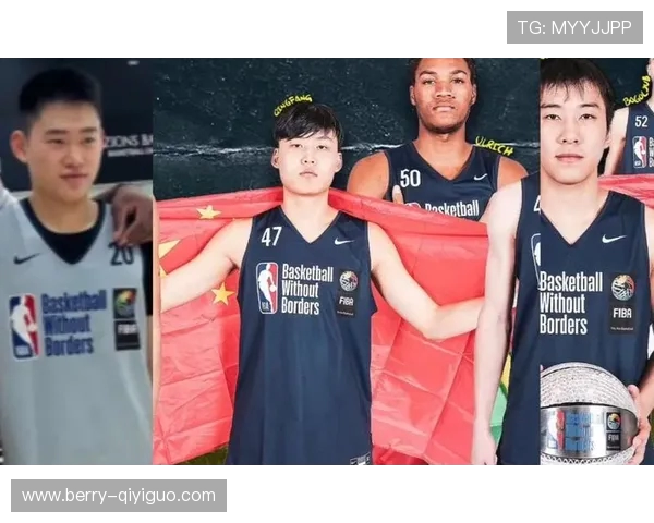 官方:小将庞清方、赵维伦和王俊杰入选NBA篮球无疆界训练营